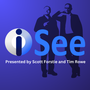 Check out iSee with Scott Forstie and Tim Rowe